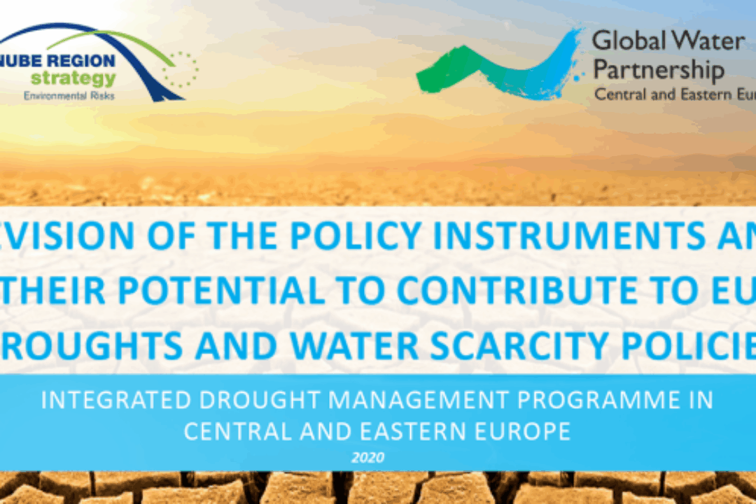 Revision of the Policy Instruments and their Potential to Contribute to EU Droughts and Water Scarcity Policies